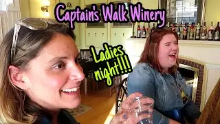 Captain's Walk Winery Adventure!