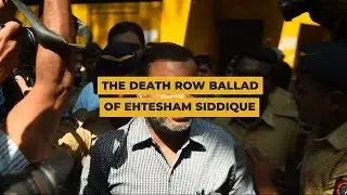 The Death Row Ballad of Ehtesham Siddique | Article 14