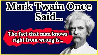 Mark Twain Once Said -  Motivational | Inspirational quotes
