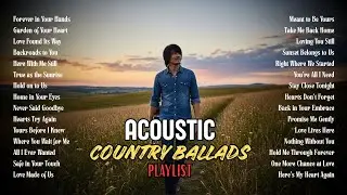 Best Country Love Songs | Country Love Songs with Heart