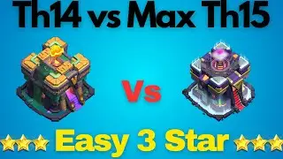 Legendary Attack Strategy Th14 vs Max Th15🔥 | 3 ARMIES ATTACK STRATEGY TH14 vs MAX TH15 | COC