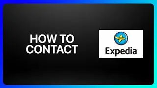 How To Contact Expedia Tutorial