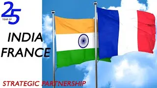 India France - 25th year of Strategic Partnership