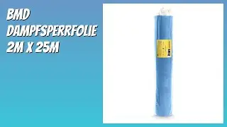 BEWERTUNG (2025): BMD Dampfsperrfolie 2m x 25m. Infos