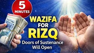 Only 5 Minutes Wazifa for Rizq | Doors of Sustenance Will Open | mufti kazim ali fareedi