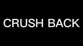 crush back lang eh