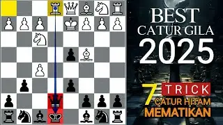 TOP 7 Trik Catur hitam Terbaik Catur Gila 2025