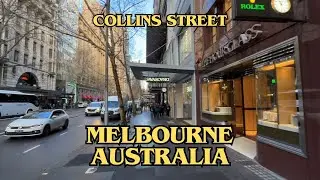 Exploring Melbourne Australia: City Walking Tour Along Collins Street 2023 (Part 1)