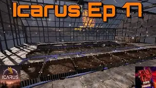 Icarus Episode 17 Greenhouse plumbing and crop pots