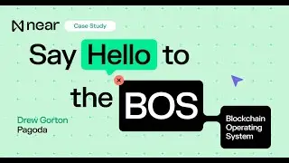 Case Study: Building on the NEAR Blockchain Operating System (BOS)