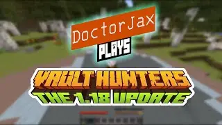 [01] Lets Get Started! - Vault Hunters 1.18