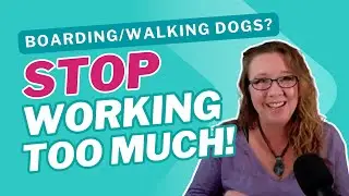 A Pet Business System that Equals MORE TIME OFF! | EPISODE 55