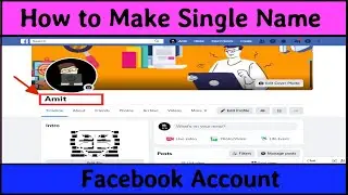 How to Make Single Name Facebook Account 2021