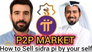 SIDRA CHAIN VS PI NETWORK LATEST UPDATE P2P HOW TO SELL BU YOUR SELF AND BUY GAS FEE 