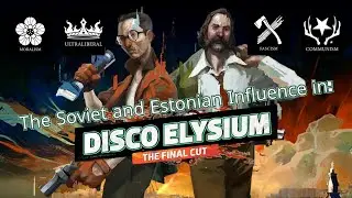 Disco Elysium The Final Cut: Estonian Influence and Western Alternatives
