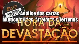MTG Hora da Devasta&ccedil;&atilde;o - Multicoloridas, Artefatos e Terrenos #MTGHOU