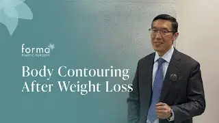 Body Contouring After Weight Loss | Forma Plastic Surgery