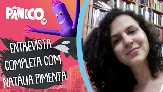 Assista &agrave; entrevista com Nat&aacute;lia Pimenta na &iacute;ntegra