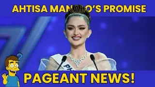 Ahtisa Manalo After Miss Universe 2025 | PAGEANT NEWS