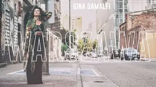 Gina Damalfi - Warszawa (Official Music Video)