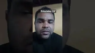Friozinho 19&deg;