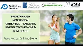 Nonsurgical Orthopedic Treatments, Regenerative Medicine & Bone Health