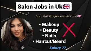 Parlour/ Salon Jobs in UK🇬🇧Personal experience🥲 Makeup Jobs in UK🇬🇧 Jobs for girls in uk🇬🇧 #ukmakeup