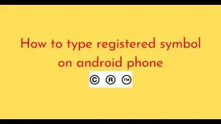 How to type registered symbol on android phone