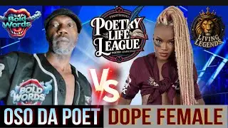 Oso Da Poet vs Dope Female - Poetry Life League | The Pen Sick LLC | Week 10