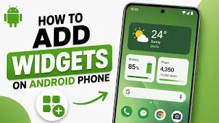How to Add Widgets on Android Phone – Add Widgets & Customize Home Screen (Easy Tutorial)