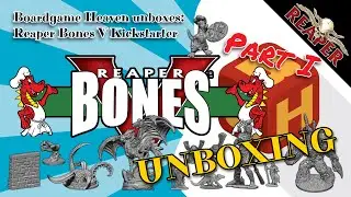 Board Game Heaven Unboxing 128: Reaper Bones V Kickstarter (part 1/2)