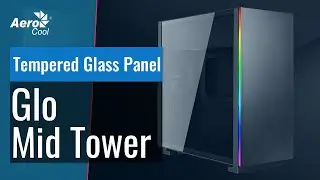AeroCool Glo Mid Tower Case - Full Tempered Glass Side Panel