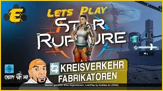 🚀 Neue Fabrikatoren 🔄 • 015 • StarRupture Lets Play • DE HD •