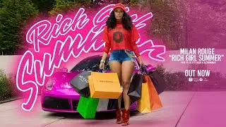 Rich Girl Summer &ndash; Milan Rouge ft. Valoe & Daniel Strongman (Official Lyric Video)