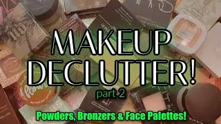 MAKEUP COLLECTION DECLUTTER 2020 // POWDERS, BRONZERS & FACE PALETTES!