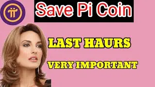 Save Pi Coin, Last Haurs Very Important | Pi Network New Update Today | Pi Coin Update