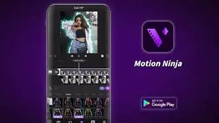 Motion Ninja &ndash; Pro Video Effects Maker & Motion Design Editor App (Android & IOS)
