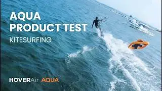 HOVERAir AQUA | Product testing, Day 1: Kitesurfing