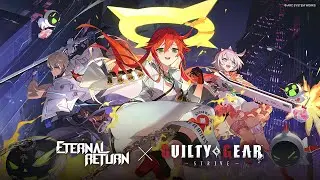 [Eternal Return X GUILTY GEAR -STRIVE-] Collab | Official Teaser