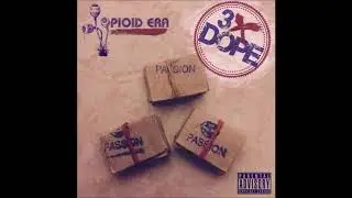 The Opioid Era - 3x Dope The Bundlepack (Full EP)