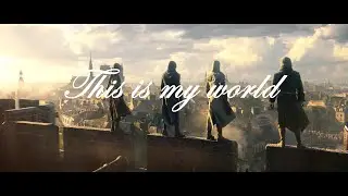 Assassians Creed-This is my world