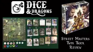 Dice and Dragons - Street Masters Twin Tiger Review