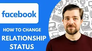 How to Change Relationship Status on Facebook  - 2025 (Step by Step)