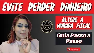Atualize Sua Morada Fiscal em Portugal: Passo a Passo Sem Complicações!