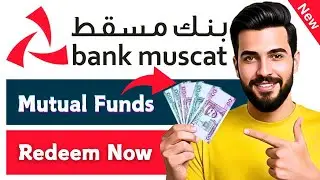 How to Redeem Money From Mutual Funds in Muscat Bank App