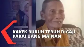 Viral! Bekerja Sebagai Buruh Tebang Tebu, Seorang Kakek Digaji Pakai Uang Mainan