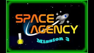 Space Agency - Mission 4 (Space Telescope)