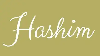 Learn how to Write the Name Hashim Signature Style in Cursive Writing