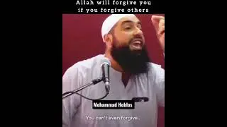 Forgive Others! | Mohammad Hoblos | Islamic Reminder