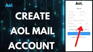 How To Create AOL Mail Account (2022) | AOL Mail Sign Up Desktop | AOL Account Registration